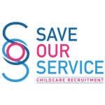 Save our Service Childcare Recruitment